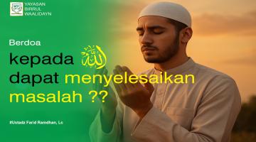 Berdoa dapat menyelsaikan  masalah ? -Ustadz Farid Ramdhan, Lc